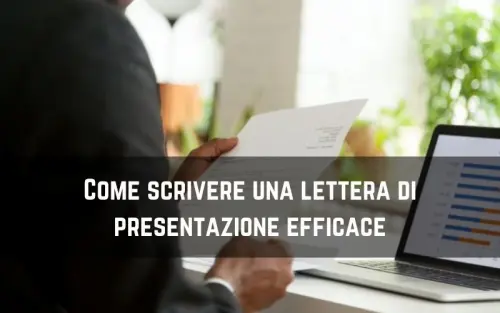 Come scrivere una lettera di presentazione efficace