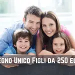 Assegno Unico Figli da 250 euro: cos’è, come funziona, requisiti